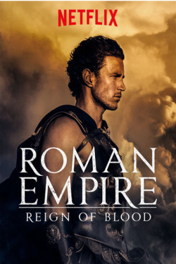 Đế chế La Mã (Phần 1): Commodus – Vương Triều Đẫm Máu